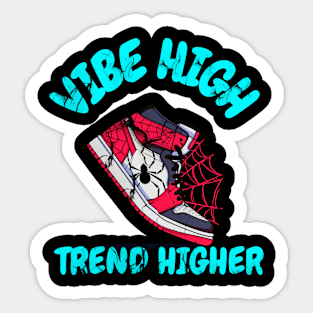 Vibe high trend higher Sticker